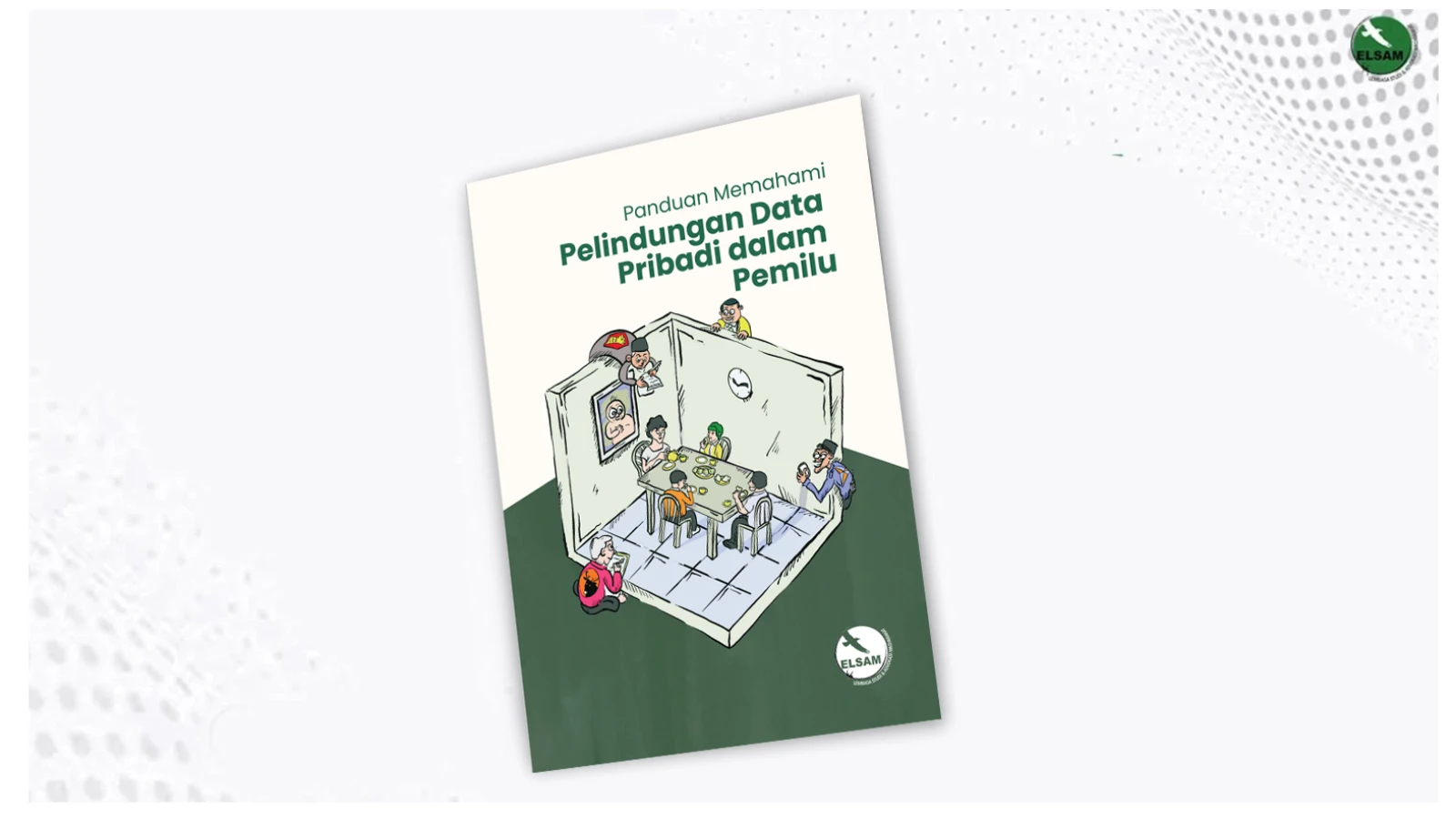 Panduan Memahami pelindungan Data Pribadi dalam Pemilu