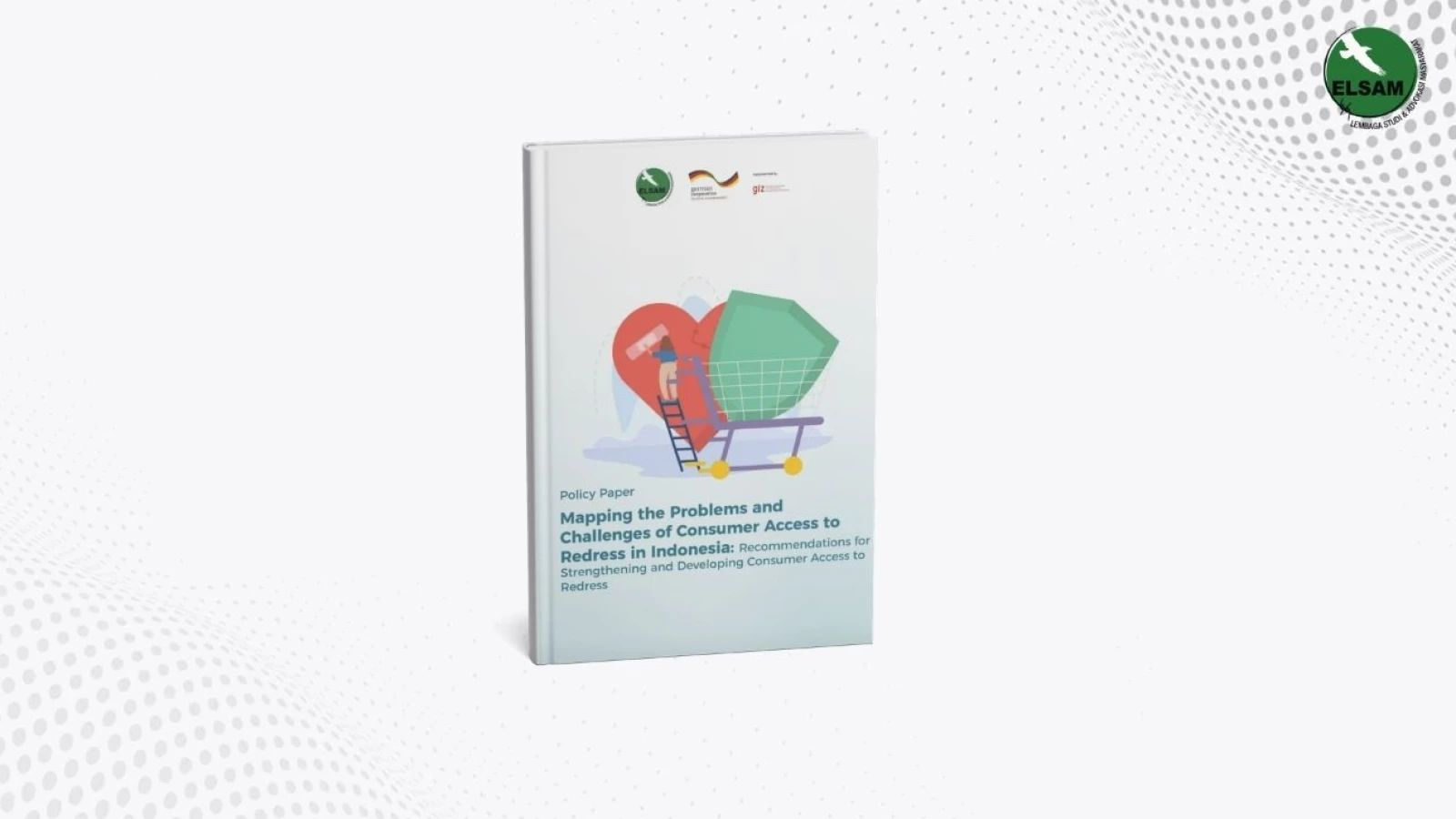 Mapping the Problems and Challenges of Consumer Access to Redress In Indonesia