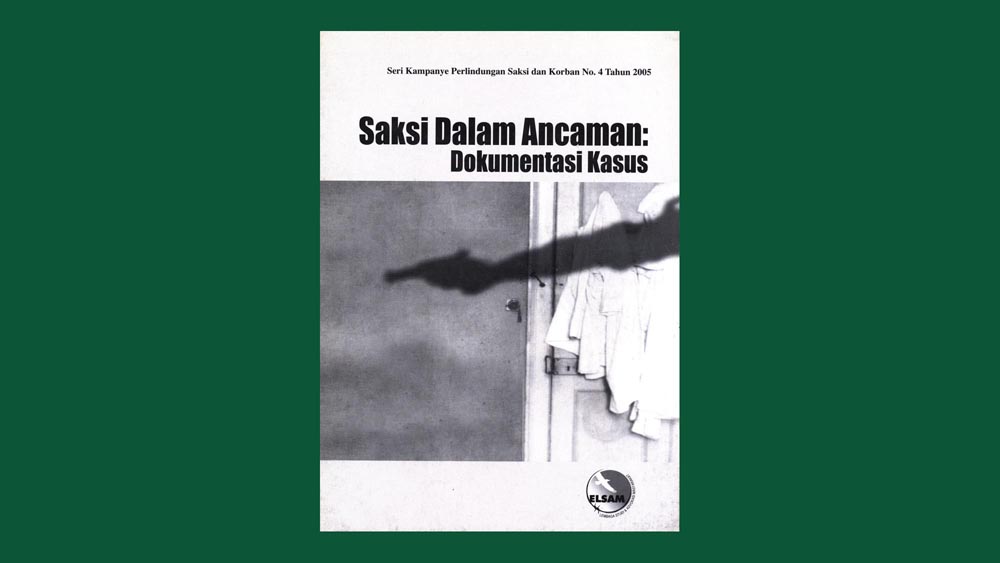 Saksi dalam ancaman: dokumentasi kasus