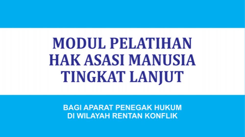 Pelatihan Hak Asasi Manusia Tingkat Lanjut