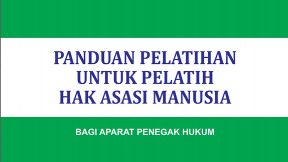 Panduan Pelatihan untuk Pelatih Hak Asasi Manusia Bagi Penegak Hukum