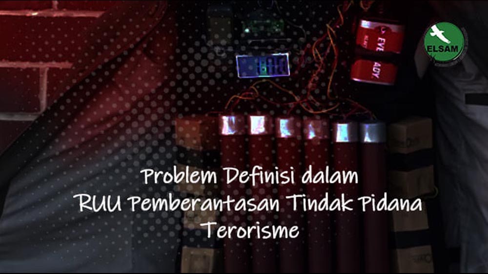 Problem Definisi dalam RUU Pemberantasan Tindak Pidana Terorisme