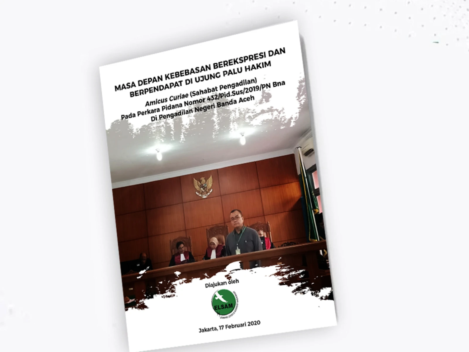 Amicus Brief Masa Depan Kebebasan Berekspresi dan Berpendapat di Ujung Palu Hakim