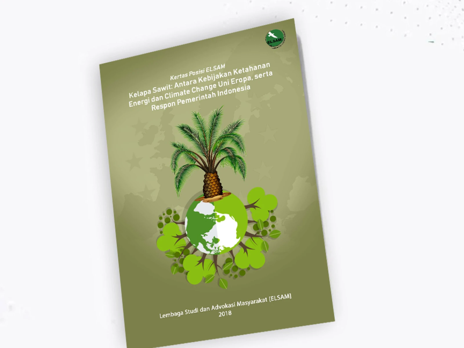 Kelapa Sawit: Antara Kebijakan Ketahanan Energi dan Climate Change Uni Eropa, serta Respon Pemerintah Indonesia