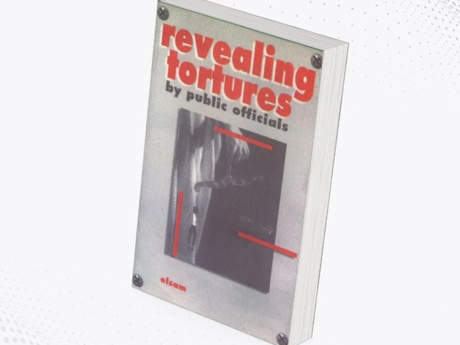 Revealing Tortures by public officials