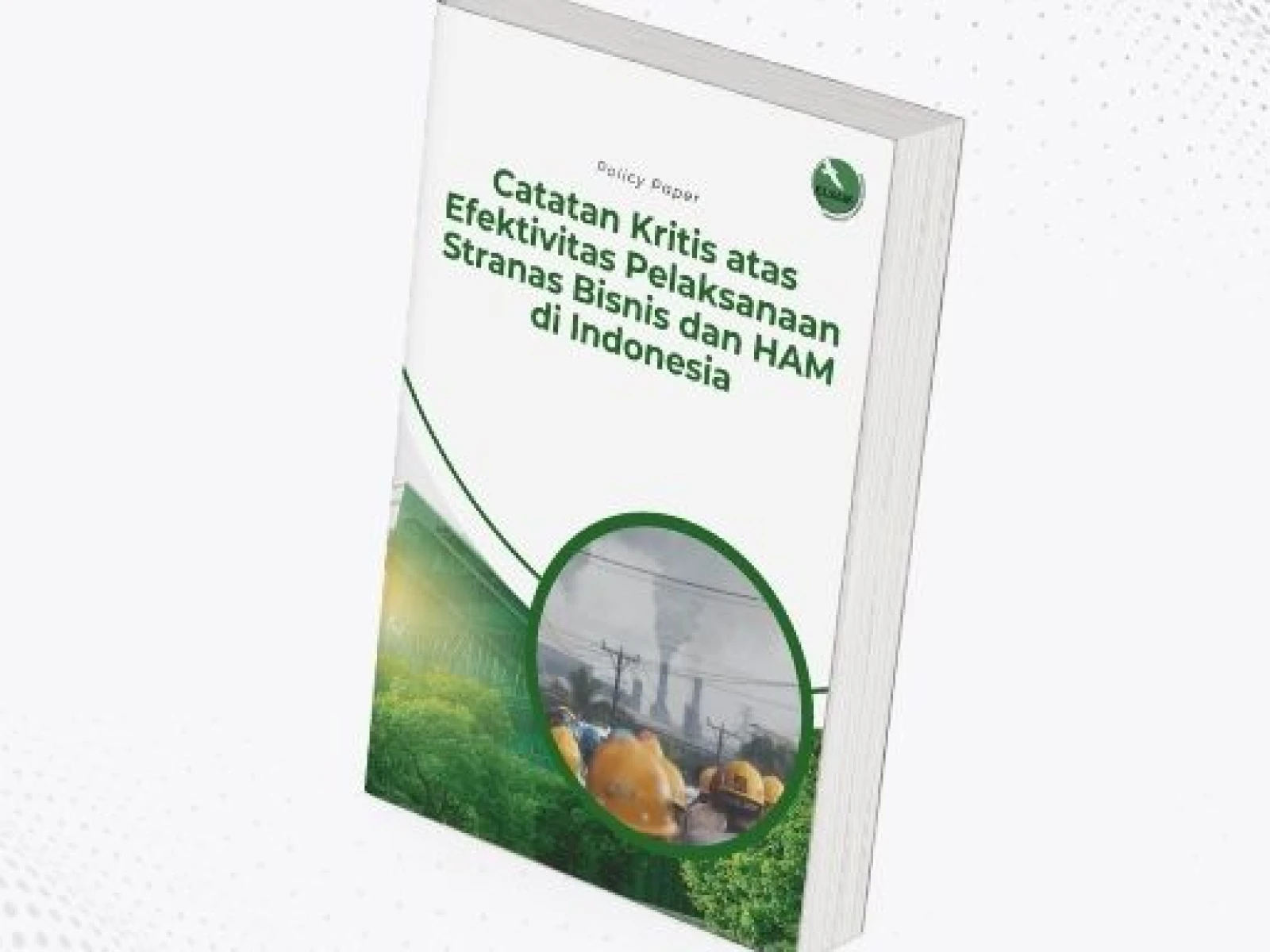Stranas Bisnis dan HAM Indonesia 2023-2025 Belum Efektif, ELSAM Rilis Policy Paper Evaluasi