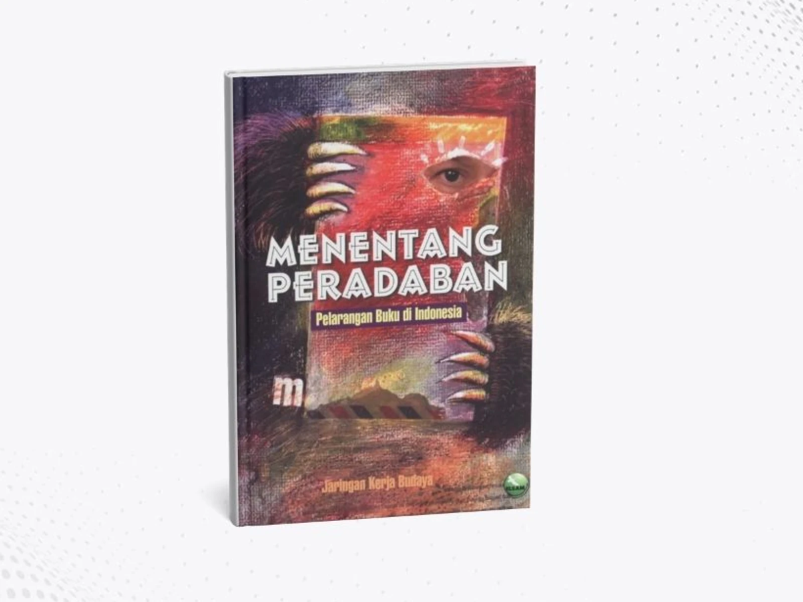 Menentang Peradaban: Pelarangan Buku di Indonesia