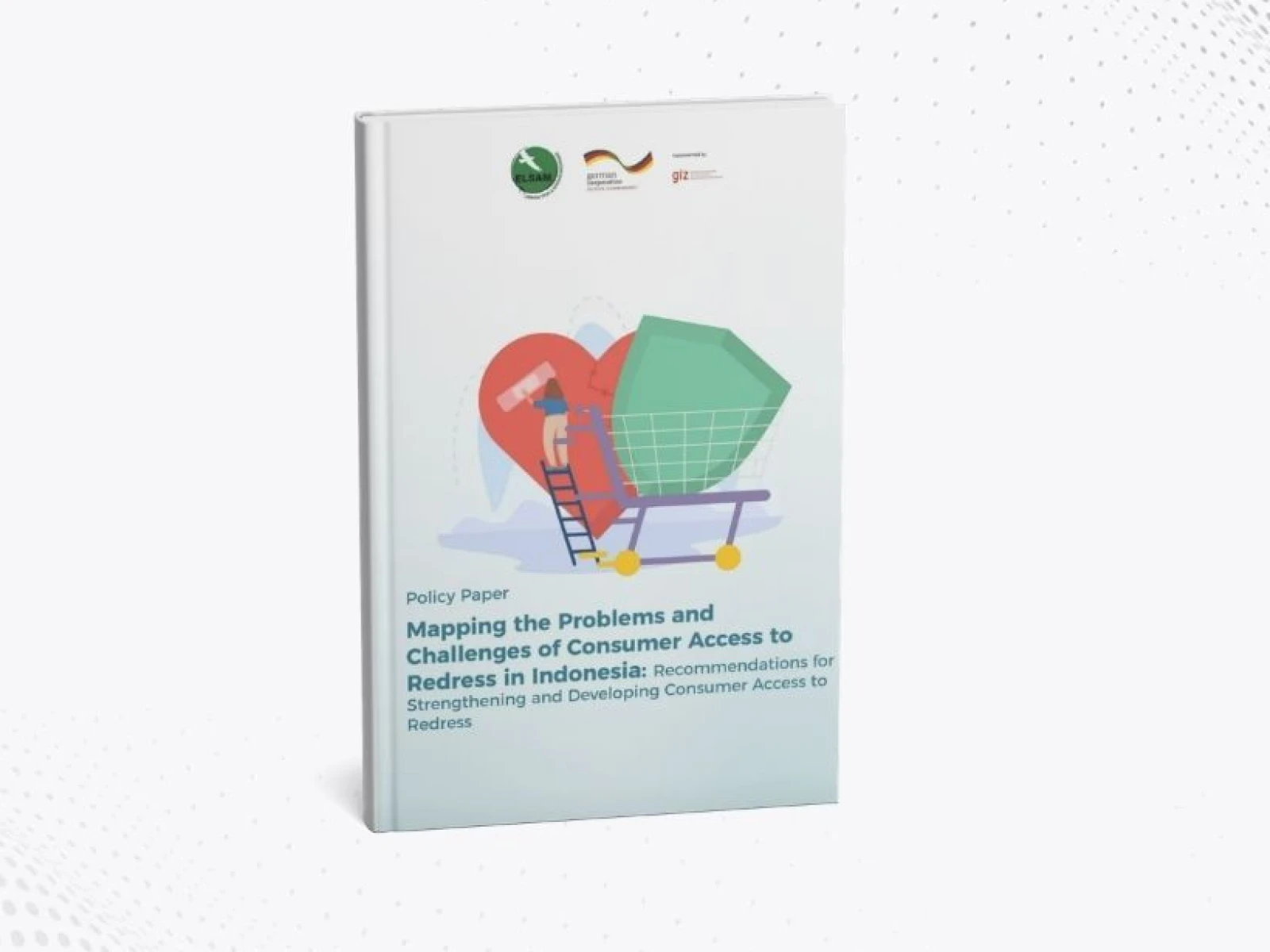 Mapping the Problems and Challenges of Consumer Access to Redress In Indonesia