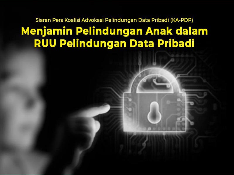 Menjamin Pelindungan Anak dalam RUU Pelindungan Data Pribadi